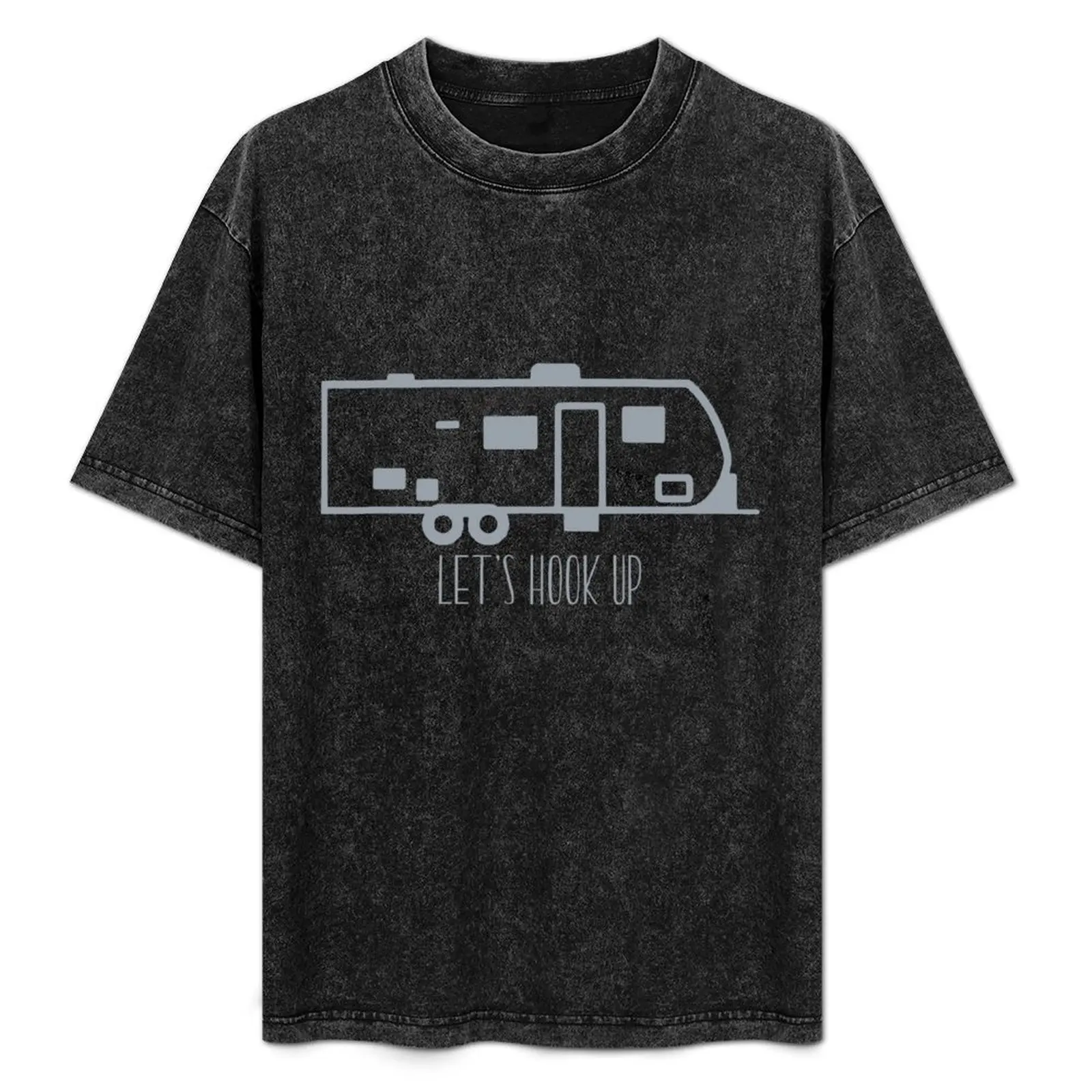 

Let's hook up- Travel Trailer T-Shirt Soft Durable Cotton T-Shirt