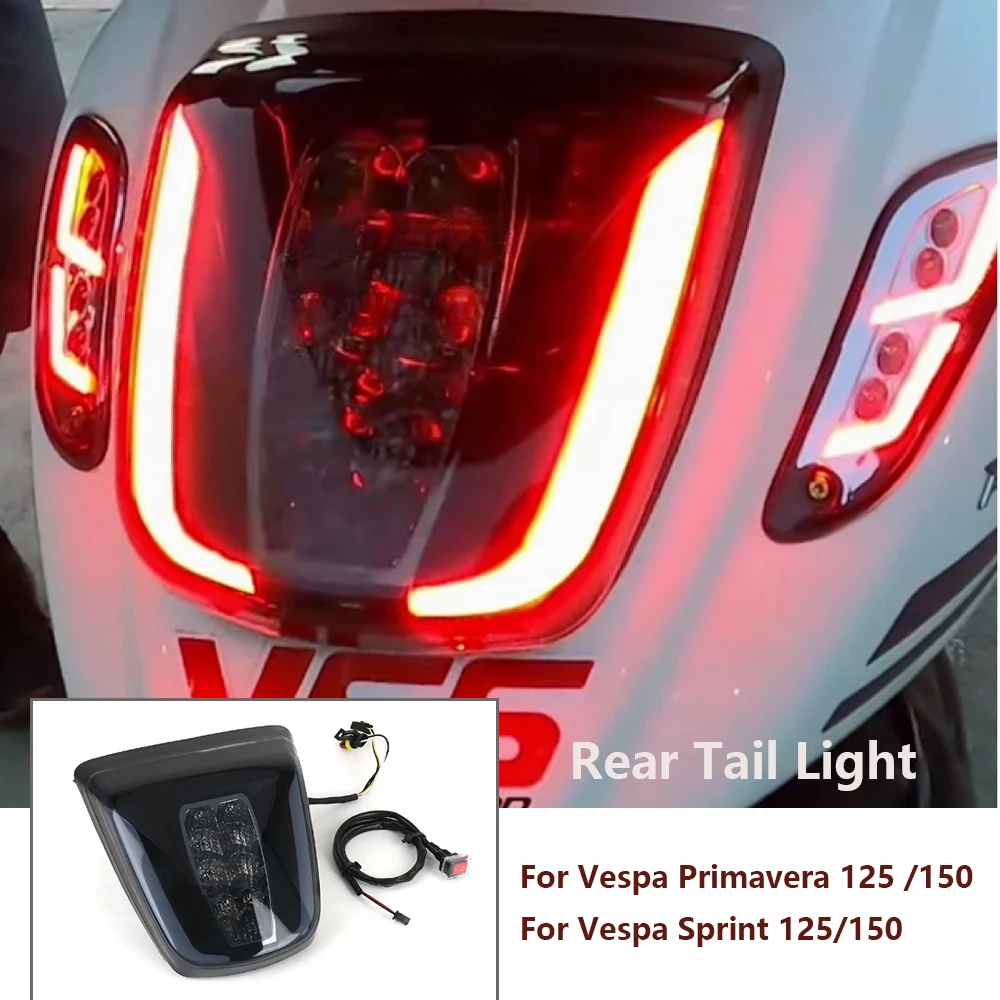 

Motorcycle Accessories Rear Tail Light Taillight Brake Stop LED Lights Lamp For Vespa Primavera 125 150 For Vespa Sprint 125 150