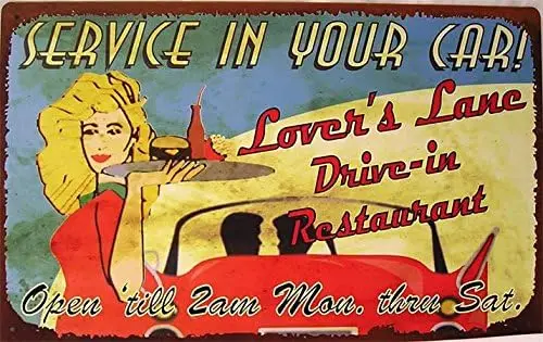Service in Your Car Lover;s Lane Drive-in Restaurant Vintage Tin Sign-aluminum
