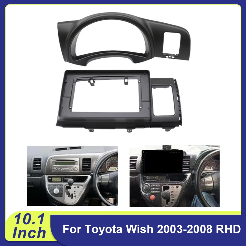 

10.1 Inch For Toyota Wish 2003-2008 RHD 2DIN Car Frame Fascia Adapter Android Radio Audio Dash Fitting Panel Kit