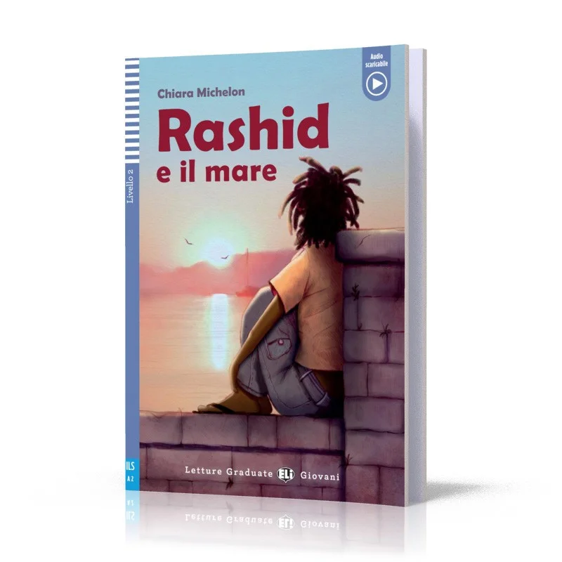 ELI Teen Readers Italian A2 Rashid E Il Mare Chiara Michelon ELI Publishing Group 9788853643971 Book