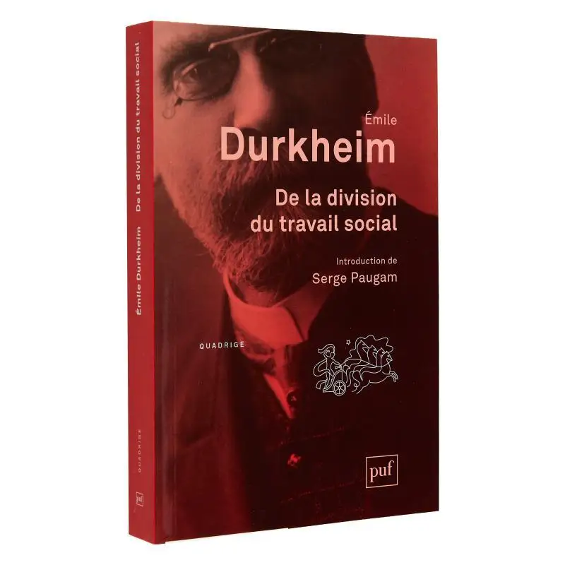 

De La Division Du Travail Social Emile Durkheim Presses Universitaires De France 9782130619574 Book