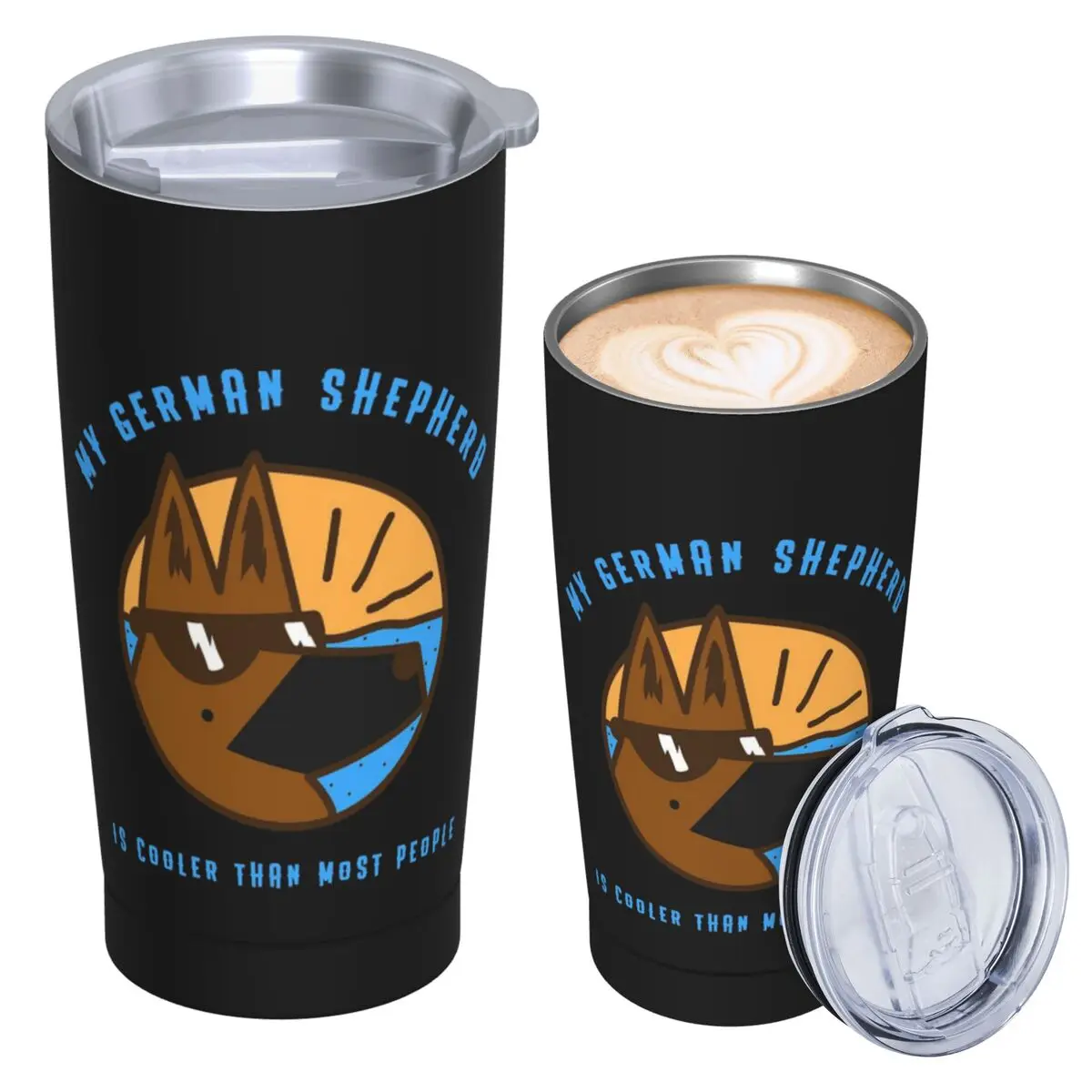 My German Shepherd Dog Is Cooler Stainless Steel Tumbler Vacuum Insulated Mug Thermal Cold Bottle Straw With Lid 20oz