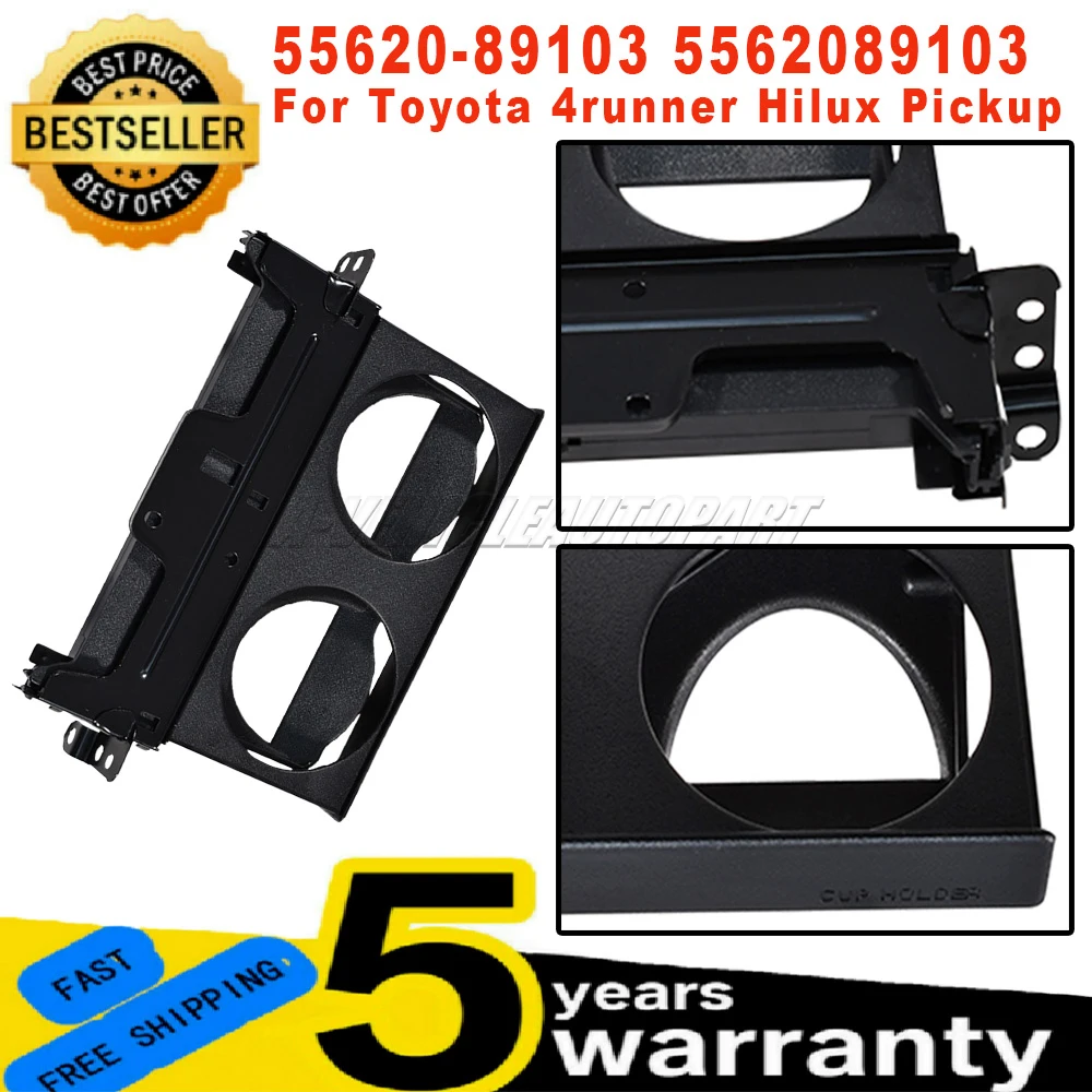 

New 5562089103 For Toyota 4runner Hilux Pickup Dashboard Center Control Water Dual Cup Holder Easy Installation car accessories