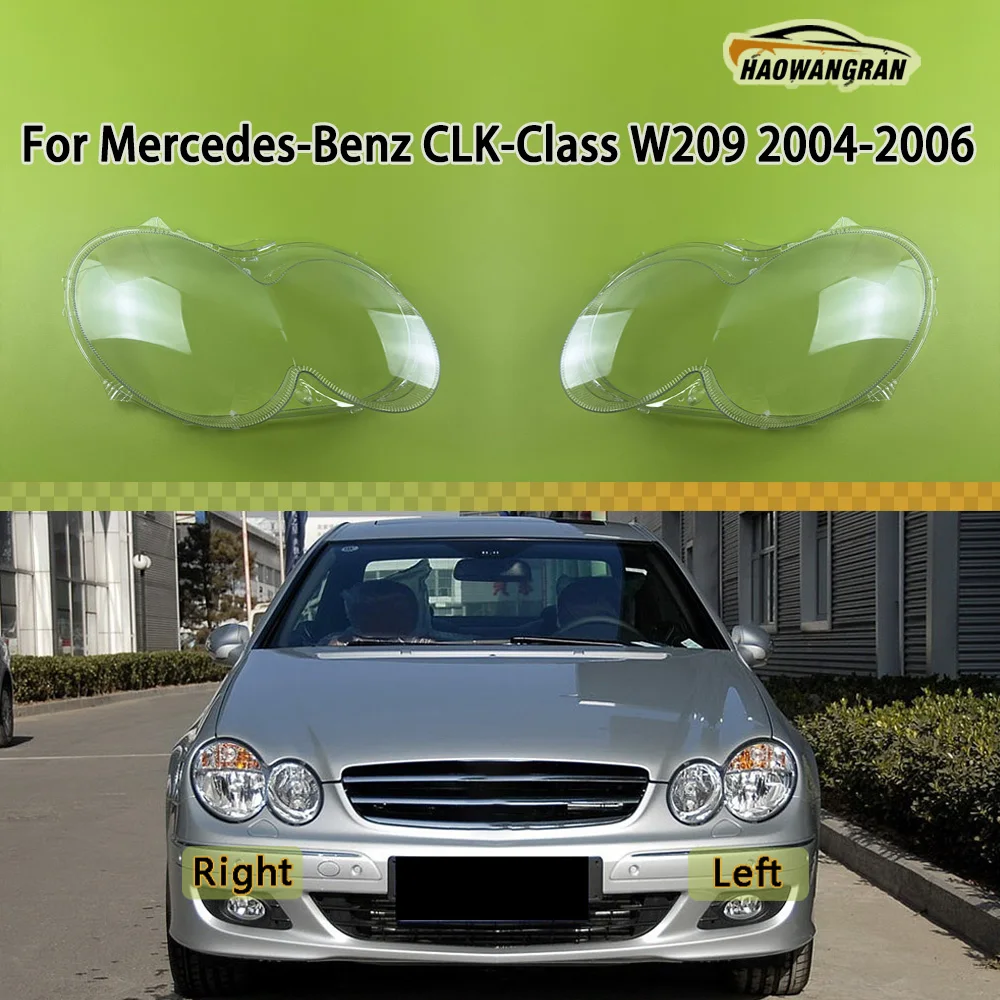 

For Mercedes-Benz CLK-Class W209 2004-2006 (Without patterns) Car Front Headlight Cover Lampshade Lampcover Caps Headlamp Shell