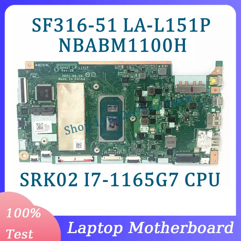 Placa base LA-L151P NBABM1100H para la placa base del ordenador portátil Acer Swift 3 SF316-51 con CPU SRK02 I7-1165G7 100% completamente probado funcionando bien