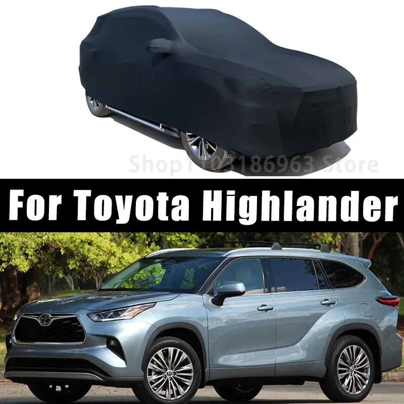 for Toyota HighlanderCar Covers Stretch Cloth Special Car Clothing Auto Cover Indoor Dust Sun Protection Exterior Accessories Un