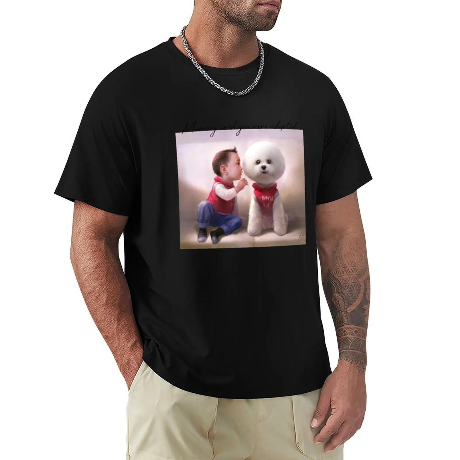 

Mommy said you were adopted T-Shirt luxury t-shirt vintage mens funny t shirts