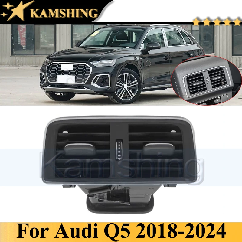

Kamshing Rear Armrest Air Conditioning Outlet Vent For Audi Q5 2018-2024 Rear AC Air Conditioning Outlet Vent