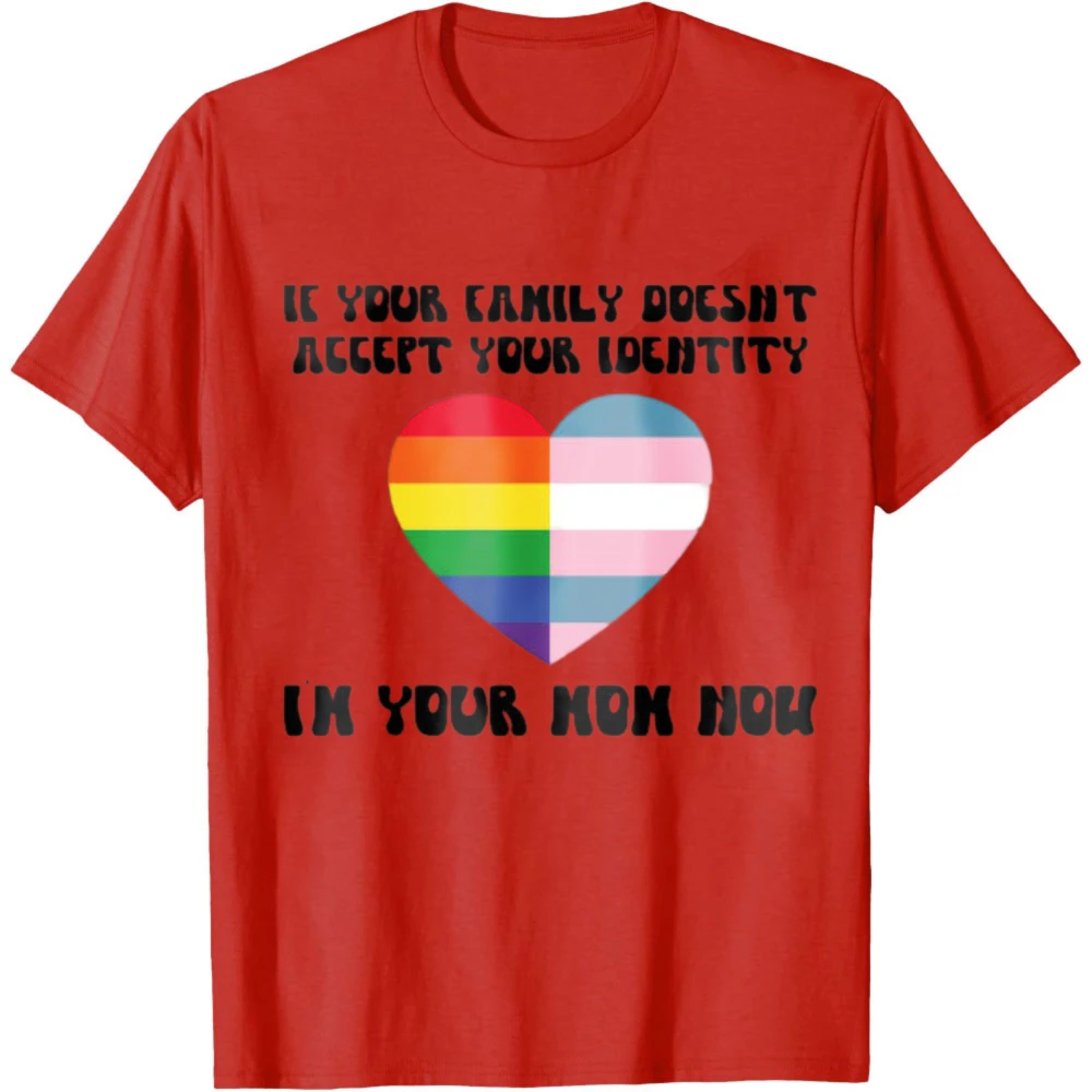 I Am Your Mom Now LGBT Shirt Mom Hugs Shirt Rainbow Mom Clothes Men Tees LGBTQ Ally Tops Cotton Casual Trending Tees