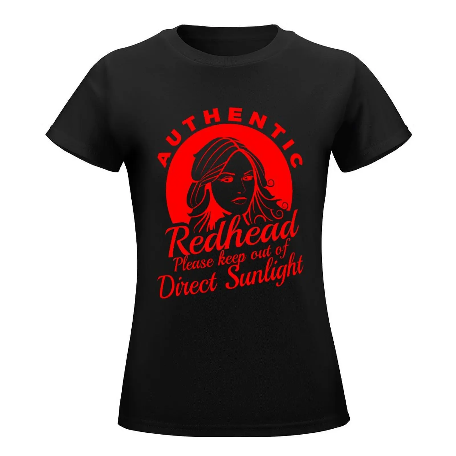 Funny True Authentic Redhead Ginger Red Hair Keep Our Of Direct Sunlight T-Shirt graphics womans clothing