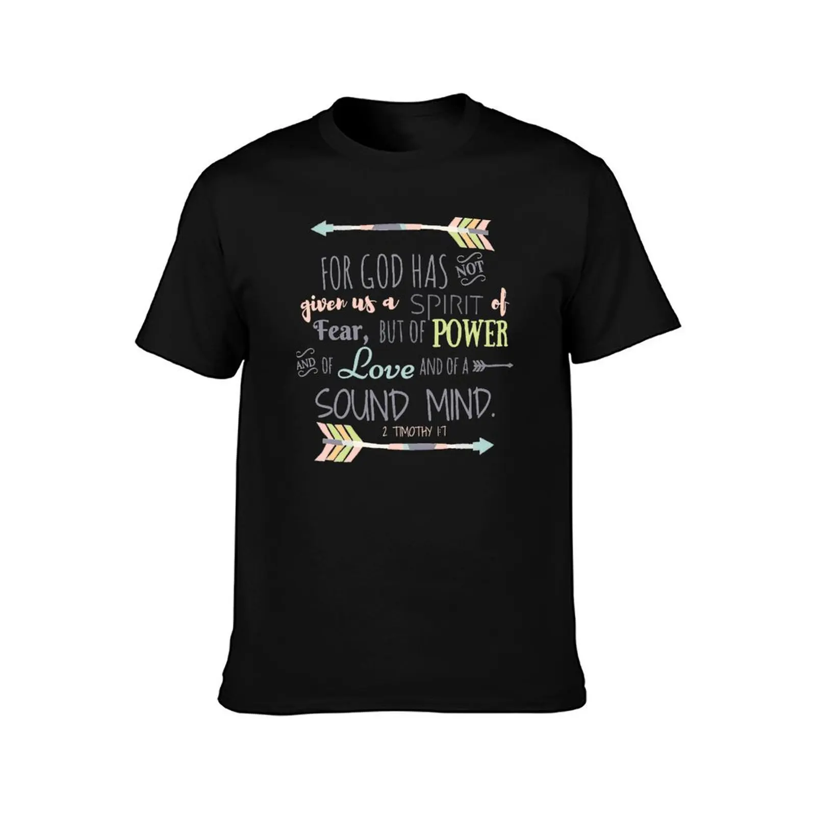 2 Timothy 1:7 Bible Verse T-Shirt cotton t-shirt plain for man package T-Shirt
