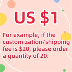Extra fee: Extra Custom size or Extra Shipping cost