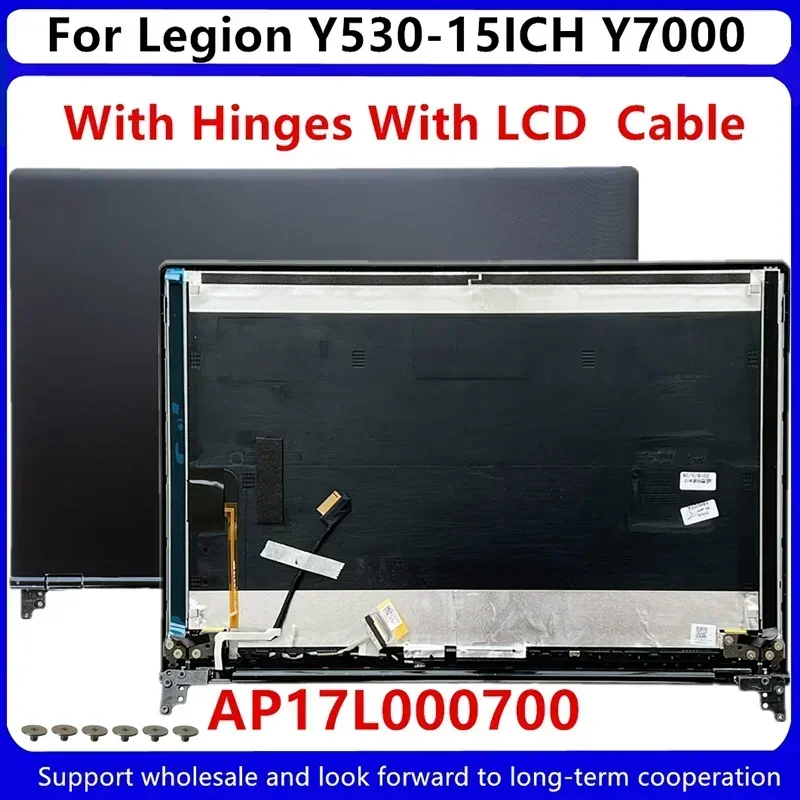 جديد لينوفو الفيلق Y530 Y530-15ICH Y7000 LCD الغطاء الخلفي مع مفصلات مع كابل LCD AP17L 000700   5CB0R44851 غطاء المفصلي LCD