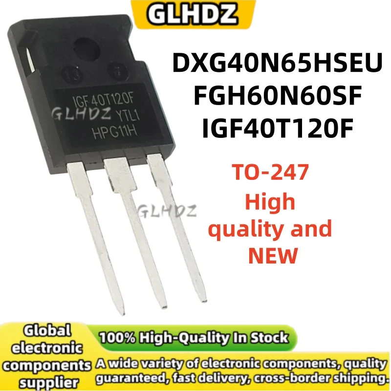 5PCS/Lot DXG40N65HSEU FGH60N60SF IGF40T120F High quality and new TO-247 in stock