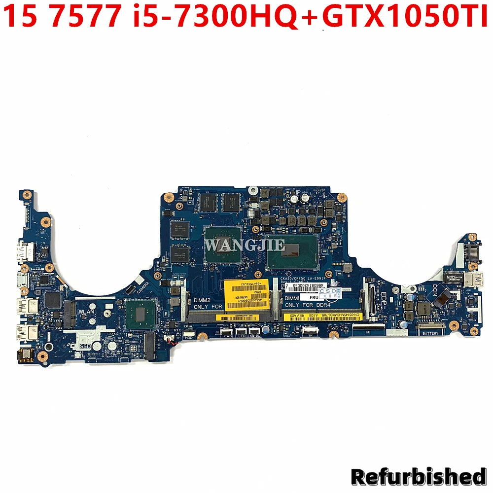 CKA50 CKF50 LA-E991P Laptop Motherboard For Dell Inspiron 15 7577 With i5-7300HQ CPU+GTX1050TI GPU 03145M CN-03145M