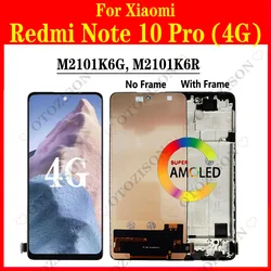AMOLED For Xiaomi Redmi Note 10 Pro 4G LCD Display M2101K6G M2101K6R LCD With Frame Screen Touch Panel Sensor Digitizer Assembly