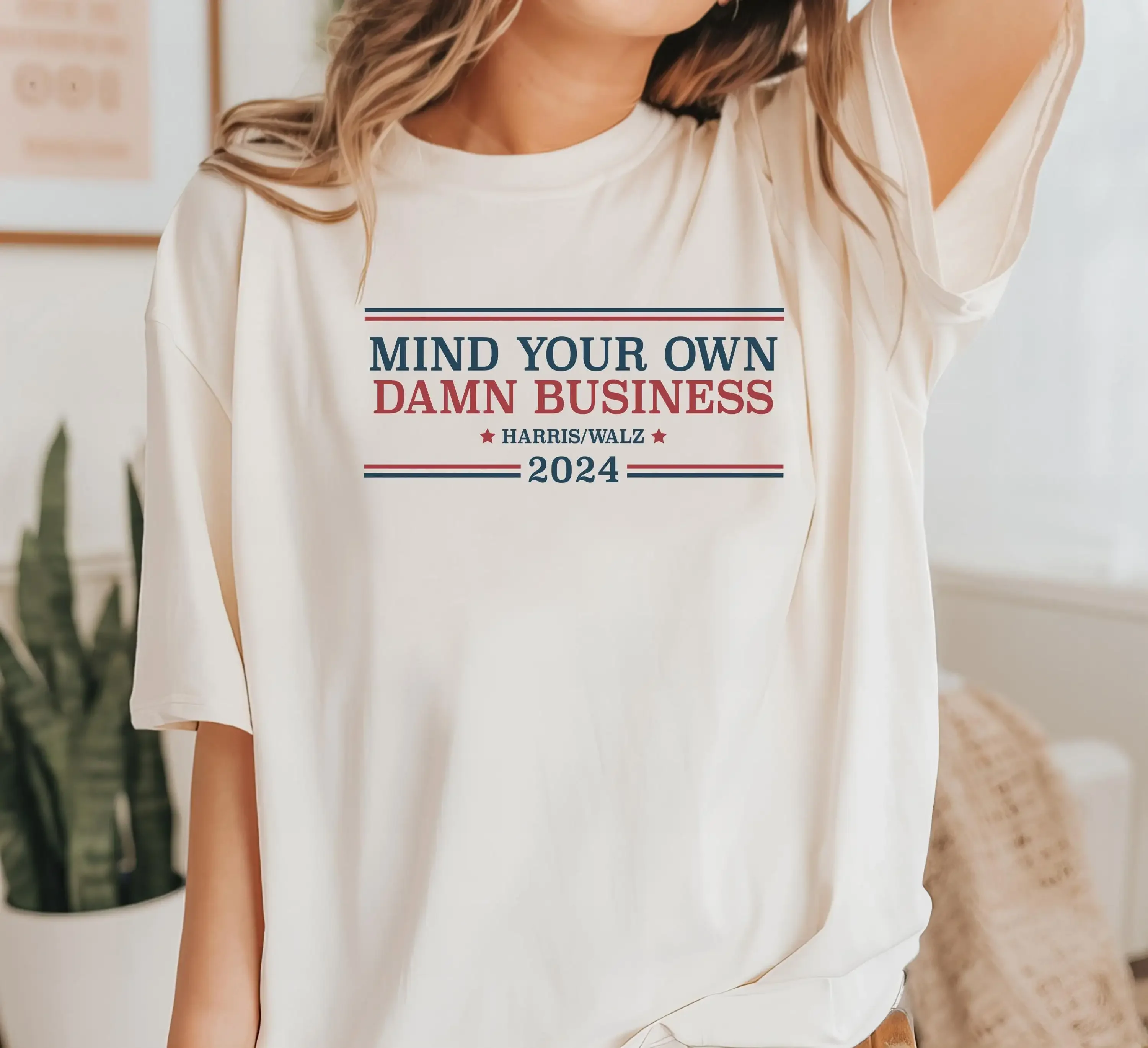 Mind Your Own Damn Business T Shirt Tim Walz Harris Kamala 2024 DemocraT