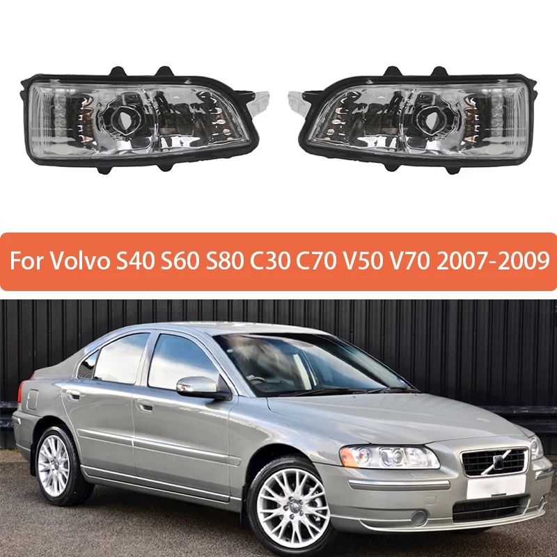 

Pair Rearview Mirror Turn Signal Light For Volvo S40 S60 S80 C30 C70 V50 V70 2007 2008 2009 Reverse Mirror Edge Light 31111090