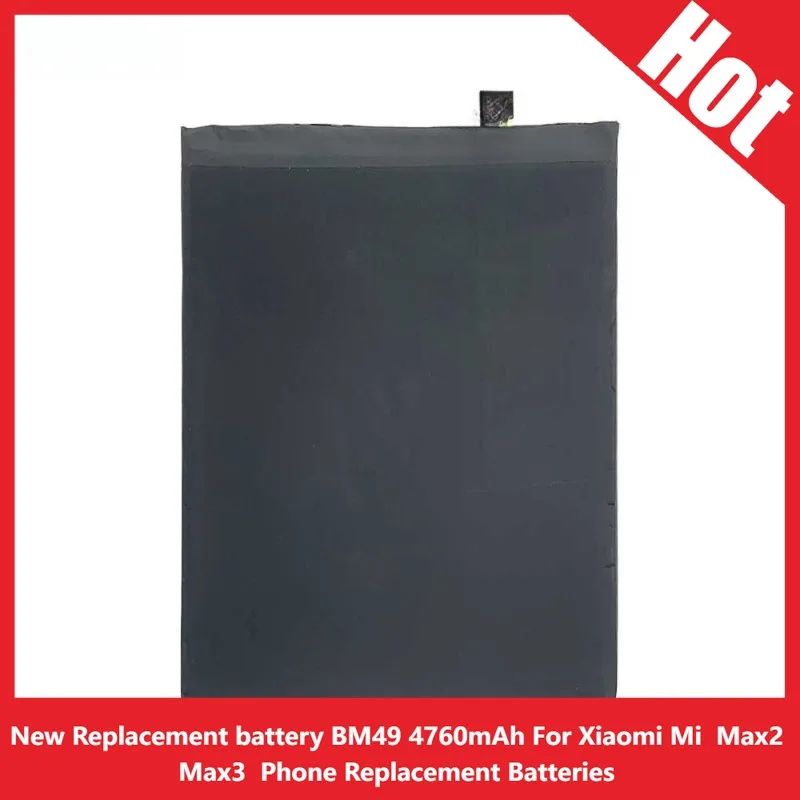 

New Replacement battery BM49 4760mAh For Xiaomi Mi Max2、Max3 Phone Replacement Batteries