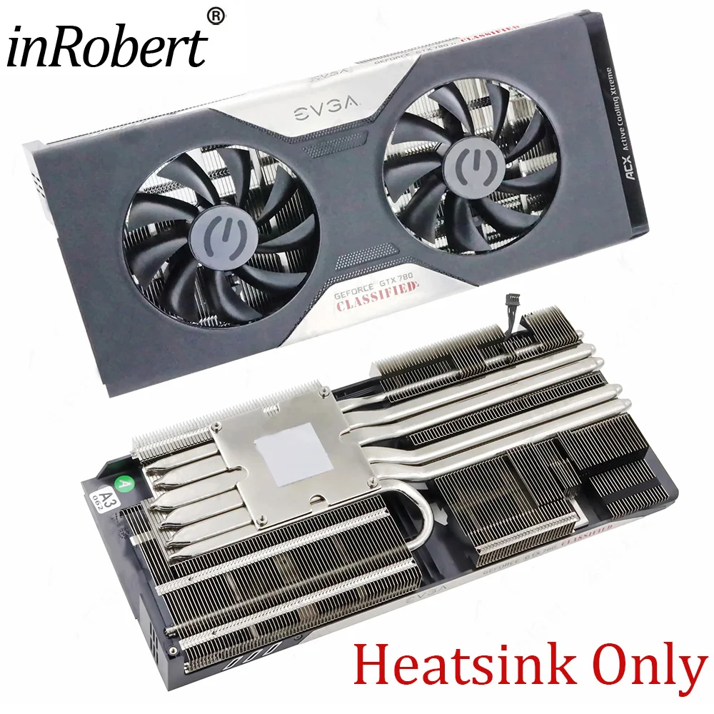 Video Card Fan Replacement for EVGA GTX 780 CLASSIFIED New Original GTX780 Graphics Card Cooling Heat Sink