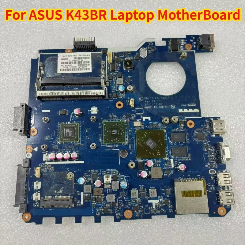 

LA-7321P For ASUS K43BR Laptop MotherBoard E-450 HD 7470M 1GB Test OK
