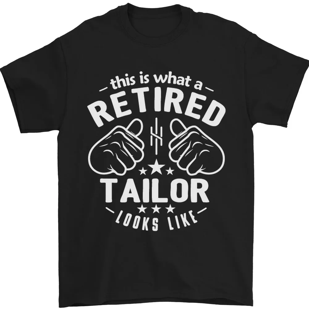 

This Is What a Retired Tailor Looks Like Mens Women Summer Tees T-Shirt 100% Cotton Anime Graphic