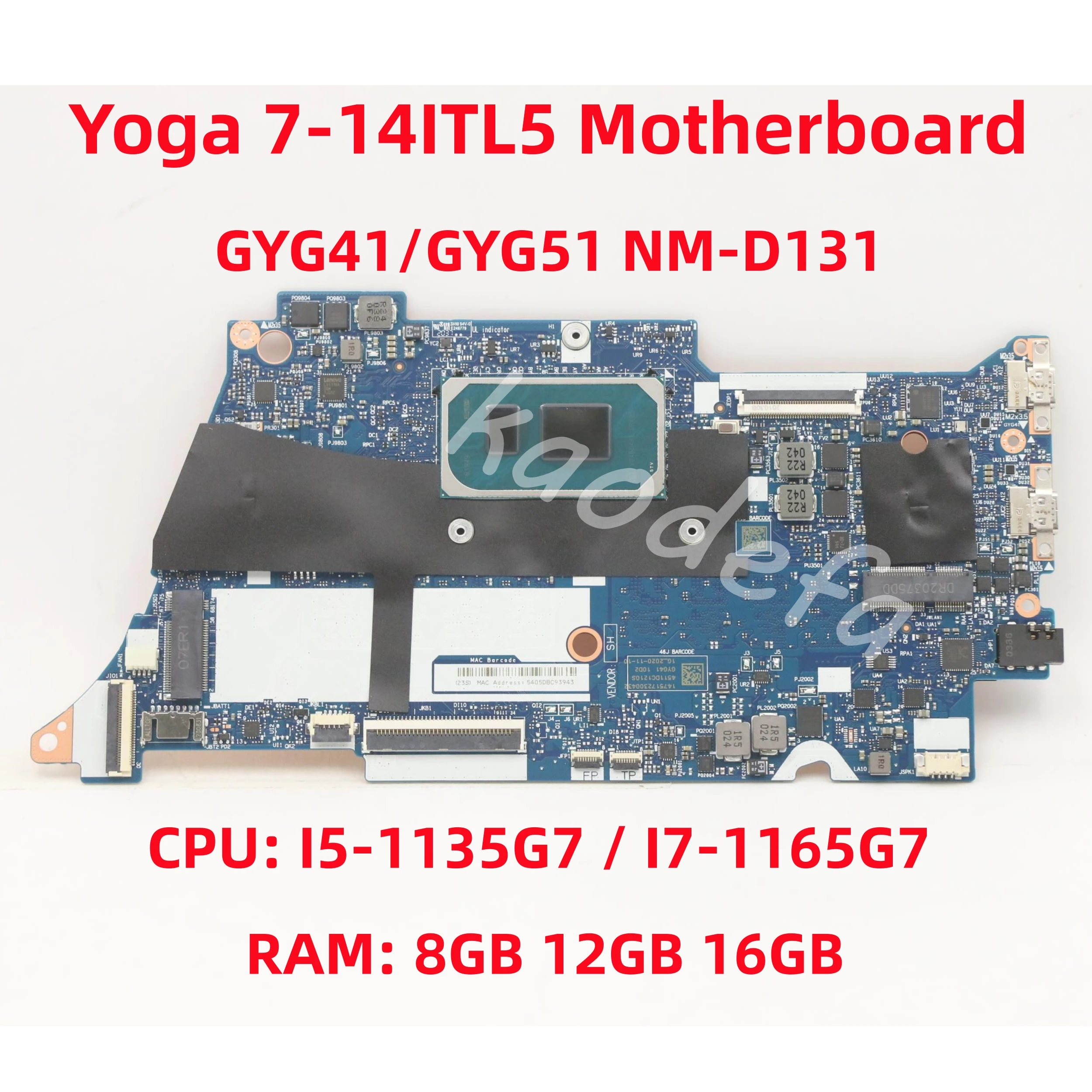 GYG41/GYG51 NM-D131 For Lenovo Yoga 7-14ITL5 Laptop Motherboard CPU: I5-1135G7 I7-1165G7 RAM: 8GB 12GB 16GB FRU: 5B20Z31000