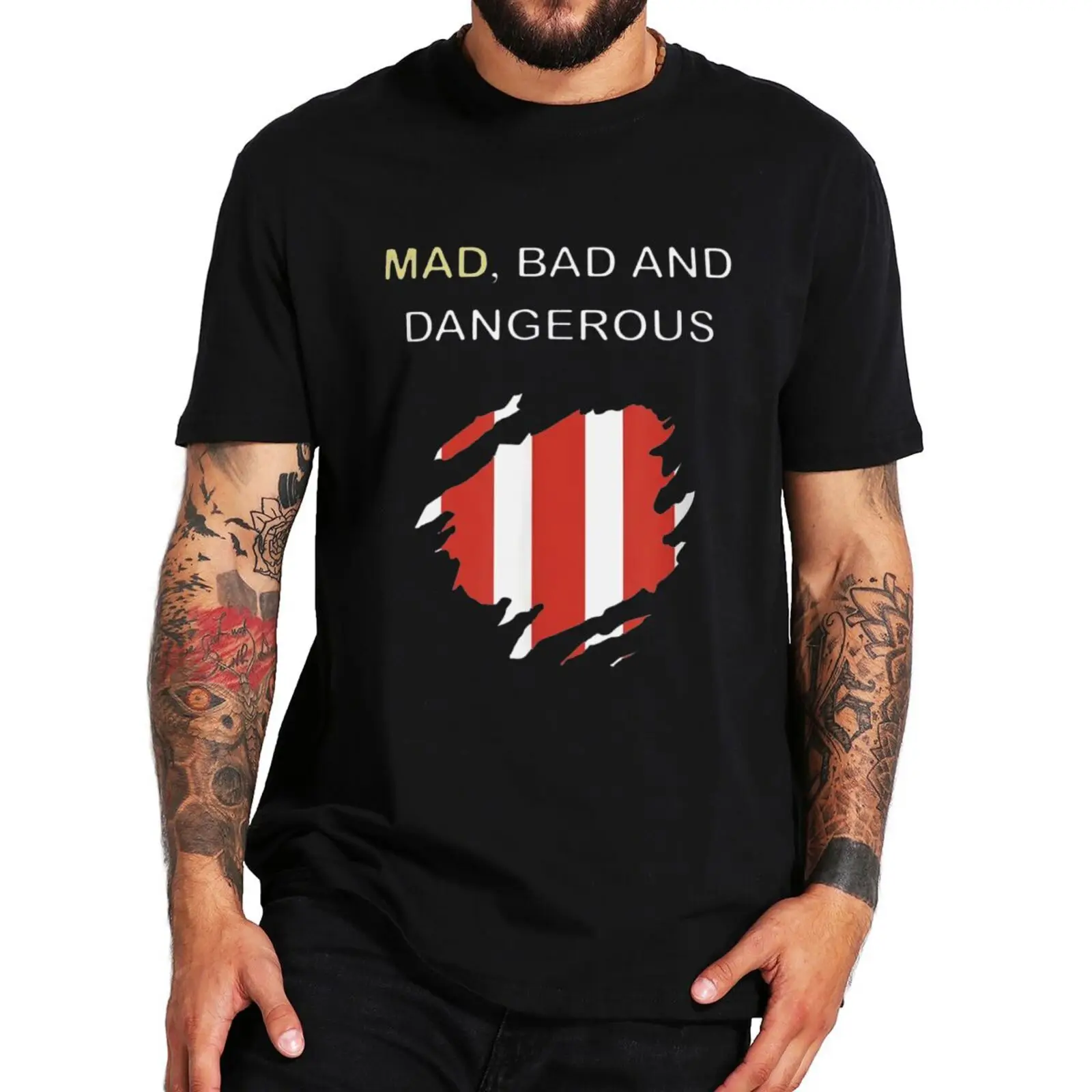 Mad Bad And Dangerous T Shirt For Football Fans Women's Men's Camiseta 100% Cotton Short Sleeve Oversized Summer Tshirt