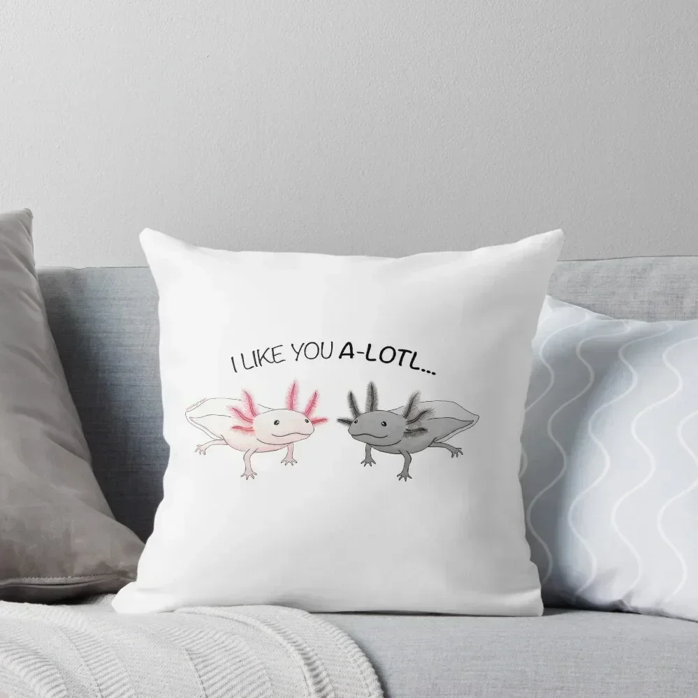 Axolotl Cute - I Like You A-Lotl... Throw Pillow pillow cover christmas covers for pillows Pillow Covers Decorative