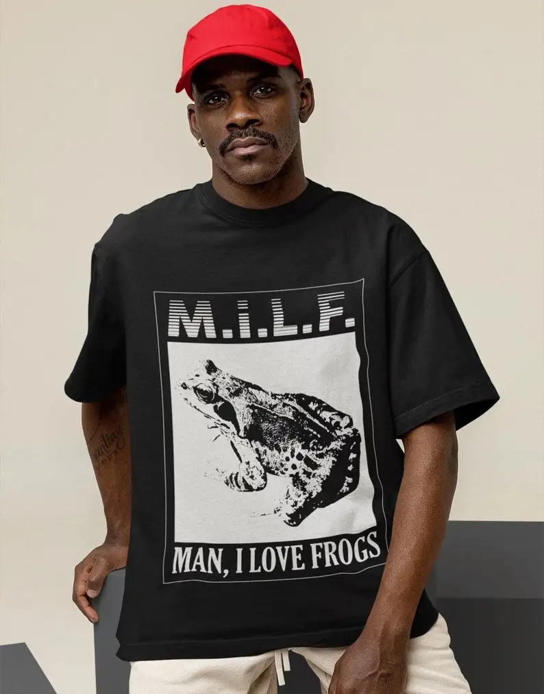 Unisex, Milf Man I Love Frogs Shirt - funny funny meme graphic tees, funny graphic tees