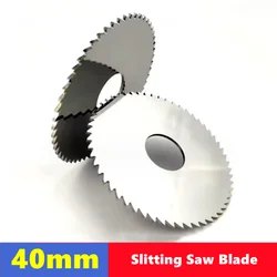 Saw Blade 40mm Slitting Saw Blade W6542 HSS Steel Circular Cutting Disc for CNC Slitting Machine Metal Steel PVC Cutting Tool