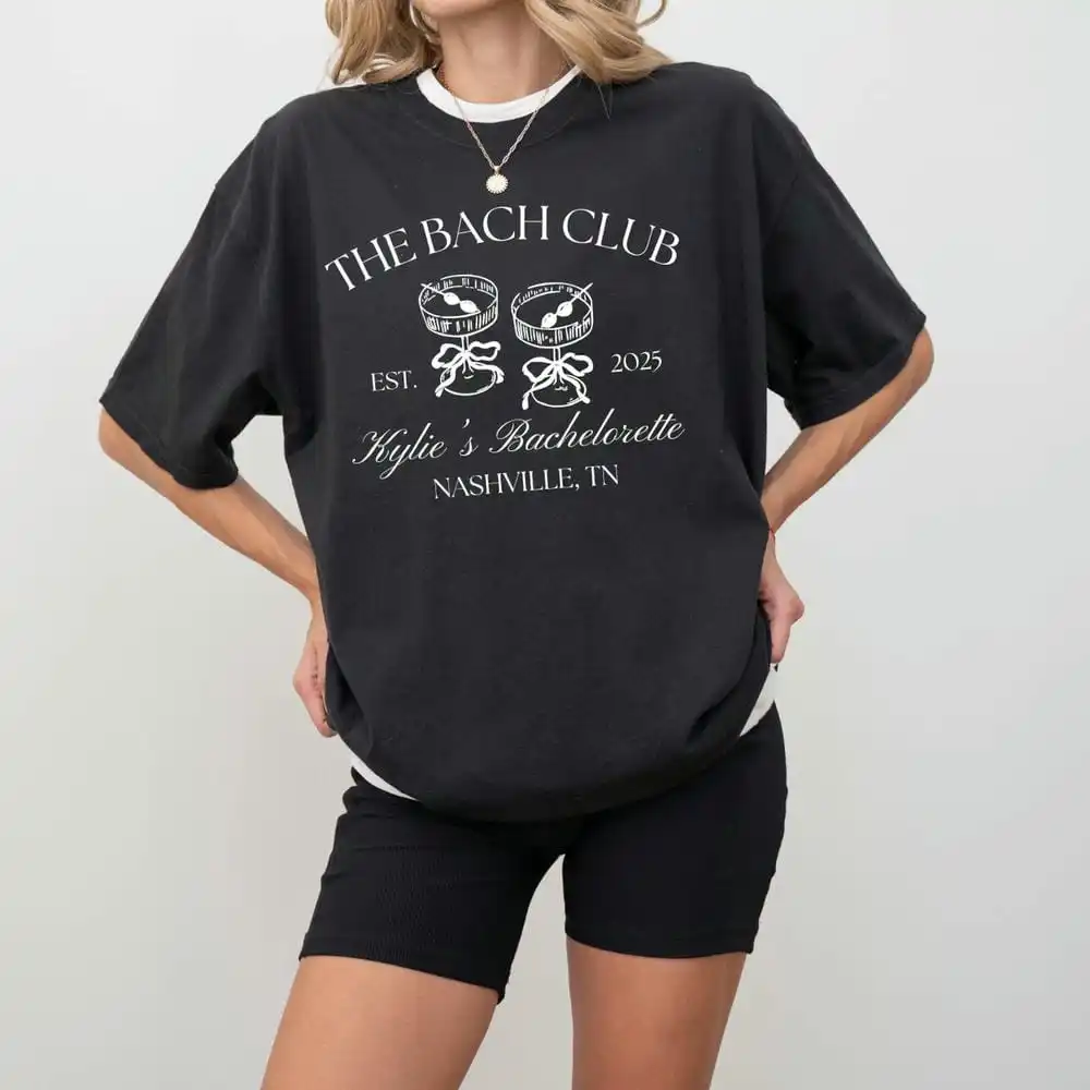 The Bach Club Bachelorette Print Comfort Shirts Custom Location And Name Bachelorette Party Tee Y2K Top Daily Trendy Streetwear