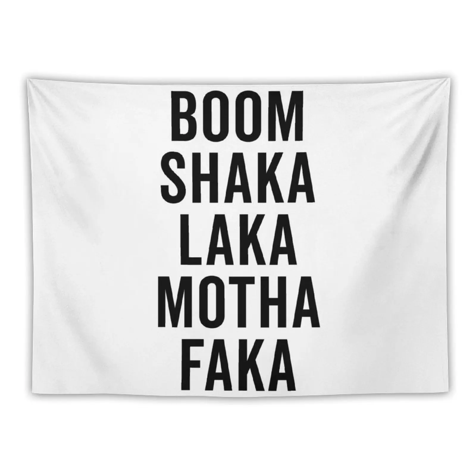 Boom Shaka Laka Motha Faka Funny Offensive Quote Tapestry Art Mural Decor For Room Decor Home Tapestry