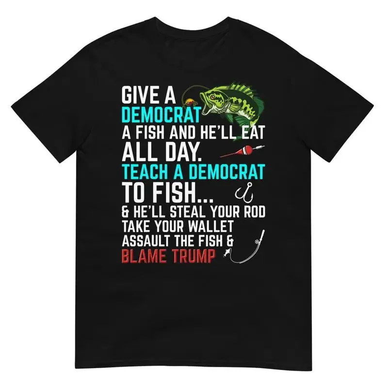 Funny Republican Saying Teach A Democrat Fish Conservative T Shirt