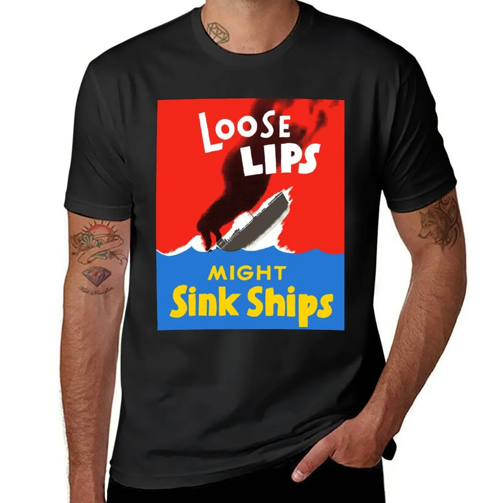 Loose Lips Sink Ships Poster T-Shirt for a boy sports fans plus size tops summer tops heavyweight t shirts for men