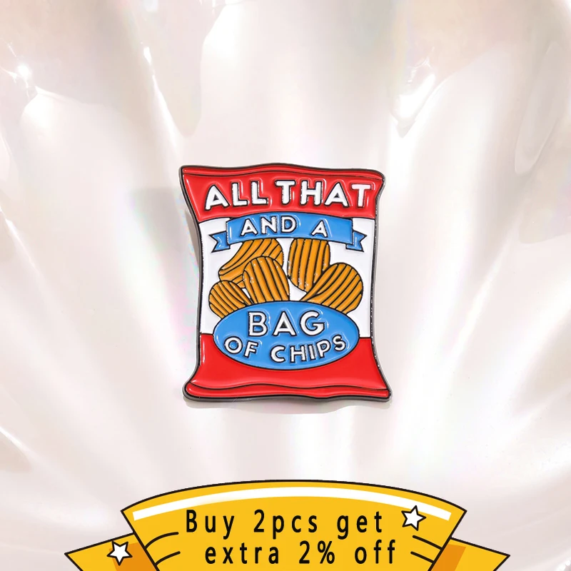 All That And A Bag Of Chips Enamel Pin Creative Snacks Puffed Foods Potato Chip Brooch Lapel Badge Jewelry Gift For Kid Friends