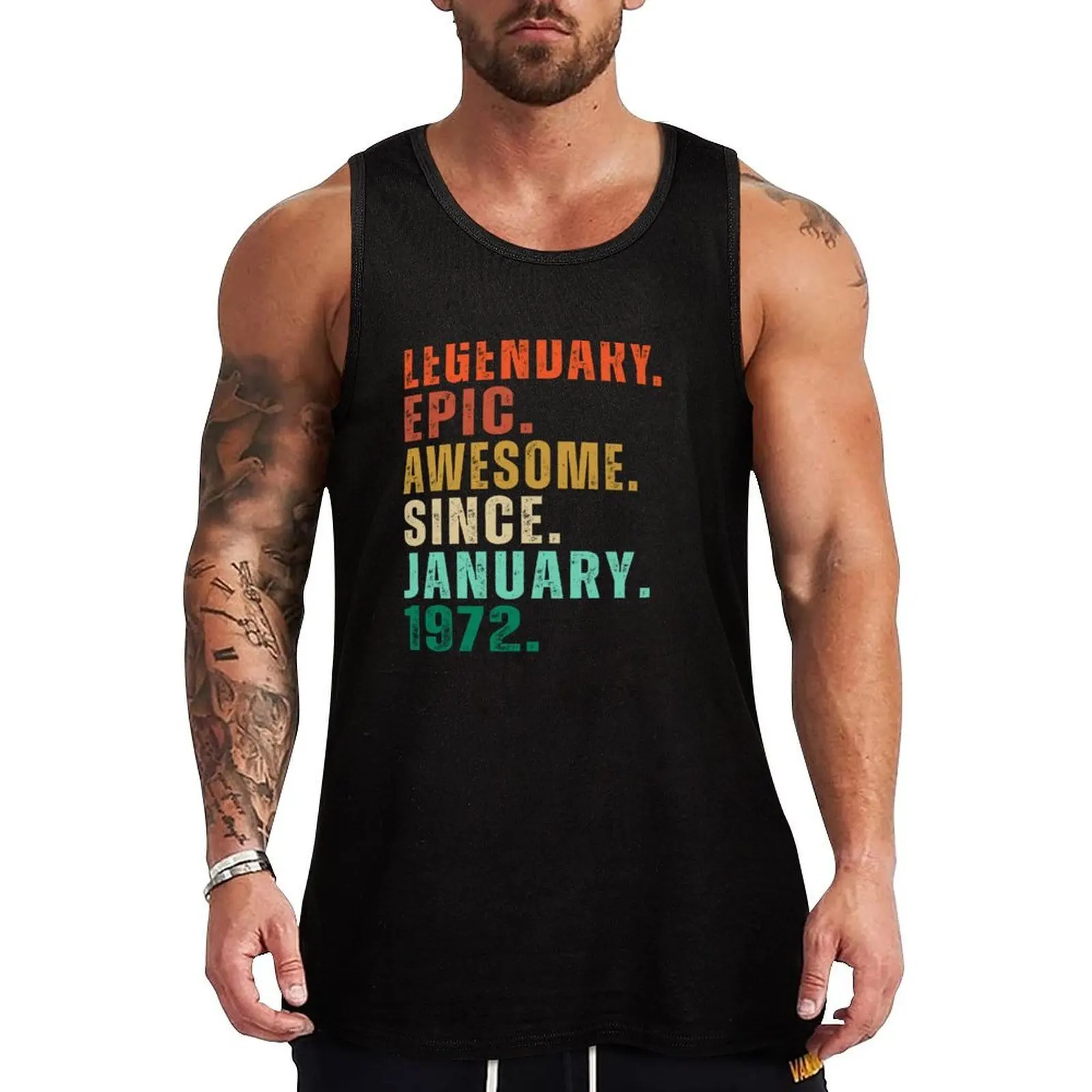 

Legendary Awesome Epic-Since January 1972 Vintage 50 Years Old Gift Birthday Tank Top Men's sleeveless gym shirts Men's singlets