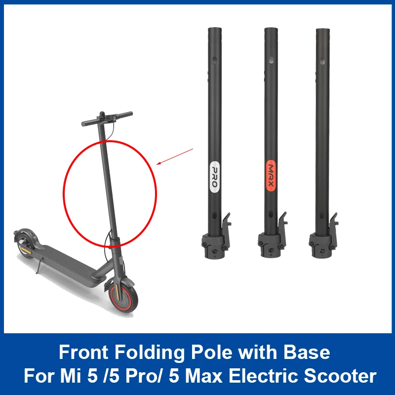 

Original Stand Pole Base Parts For Mi 5/5 Max/5 Pro Electric Scooter Front Folding Pole Replacement