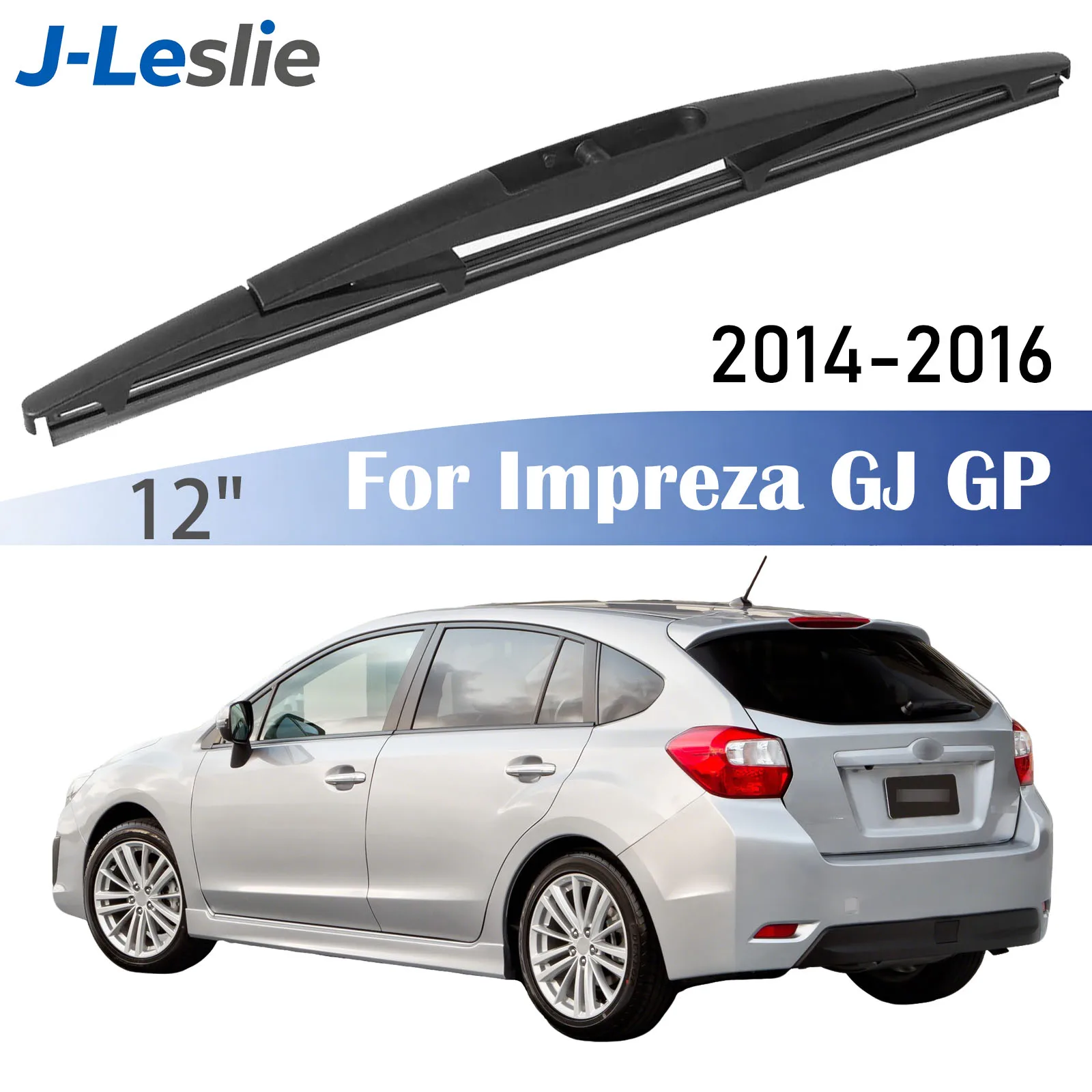 

12" Rear Wiper Blade For Subaru Impreza GJ GP 2014-2016 Windshield Windscreen Wipers Washer Window Rain Brushes Car Accessories