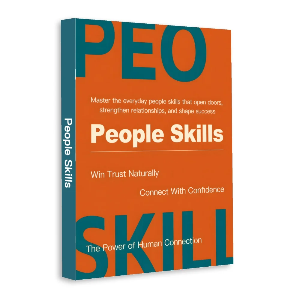 People Skills for Teens, A Practical Guide for Teenagers To Build Confidence, Improve Communication, Make Friends