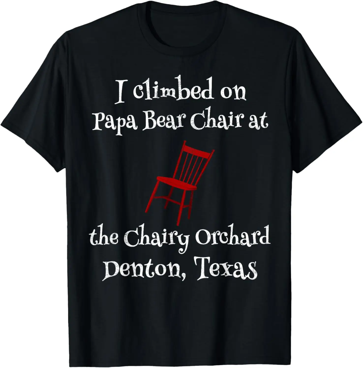 

Футболка I Climbed Big Chair Chairy Orchard Funky Park Denton Texas