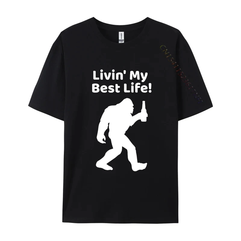 

Livin My Best Life Bigfoot T-shirt T-Shirts For Man High Quality Tees Fashion Tops T Shirt Mens Korean Fashion