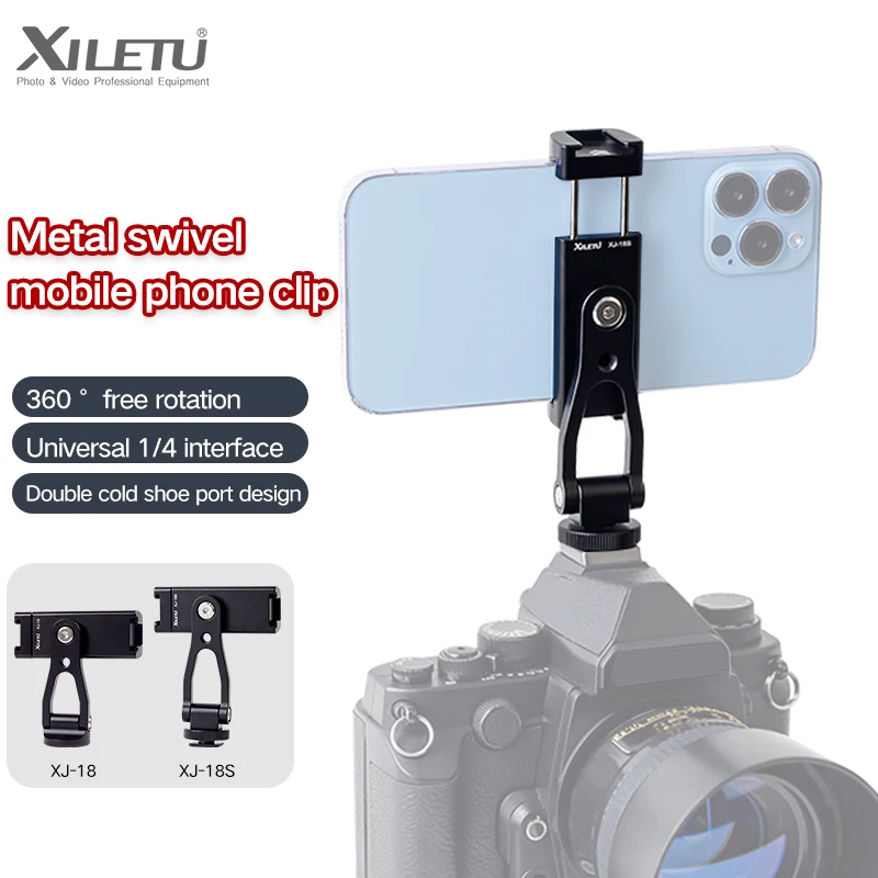 XILETU XJ18S Cold Shoe Mouth Metal Swivel Mobile Phone Stand Micro SLR Cameras Hot Shoe Co-Screen Monitor Mobile Phone Clip