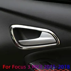 Car Door Interior Handle Decoration Frame Trim for Ford Focus 3 MK3 2015 - 2018 Inner Doors Bowl Cover Stickers Accessories