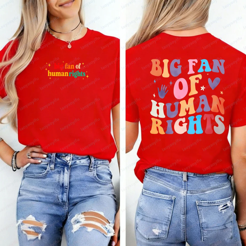 Big Fan of Human Rights Cotton T-Shirt Social Justice Equality Shirt Human Rights Tee Political Protest Shirt Anti Trump Tops
