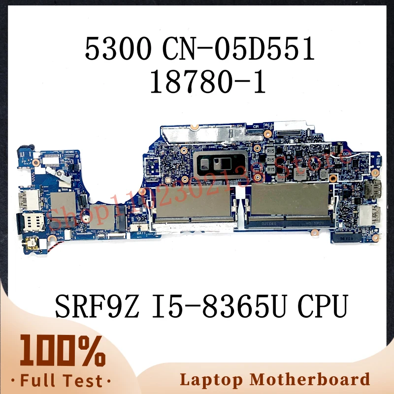 

CN-05D551 05D551 5D551 With SRF9Z I5-8365U CPU Mainboard For DELL Latitude 5300 Laptop Motherboard 18780-1 100%Full Working Well