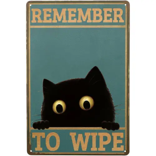 12x8 Funny Black Cat Retro Metal Tin Sign Remember to Wipe Vintage Metal Signs