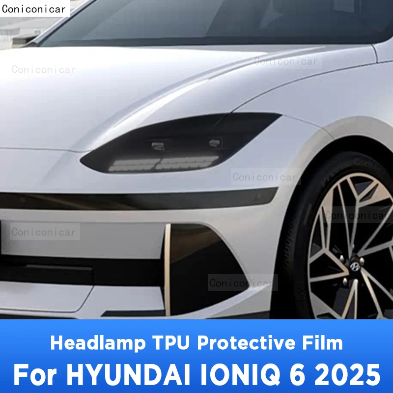 

For HYUNDAI IONIQ 6 2025 TPU Car Exterior Headlights Anti-Scratch Protective Film Cover Headlamps Repair Sticker