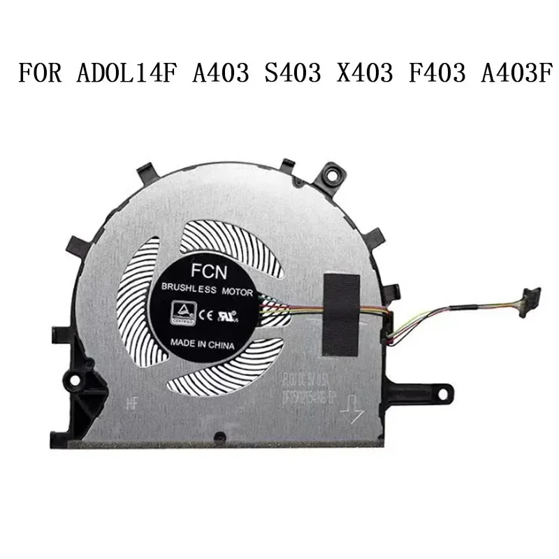 NEW ORG CPU Cooling Fans for Asus ADOL14F A403 S403 X403 F403 A403F P3401FA X403JA F403FA Notebook PC Fans Cooler 13NB0LP0P02111